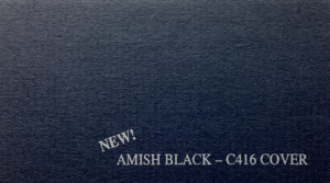A textured, dark surface labeled "NEW! Amish Black – C416 Cover" in white, bold text, suggesting a sleek and modern tone.